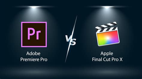 Adobe Premiere Pro VS Final Cut Pro X Quel Est Le Meilleur Logiciel D