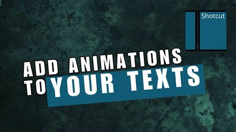 How To Add Animations To Your Texts In A Video Using The ShotCut App