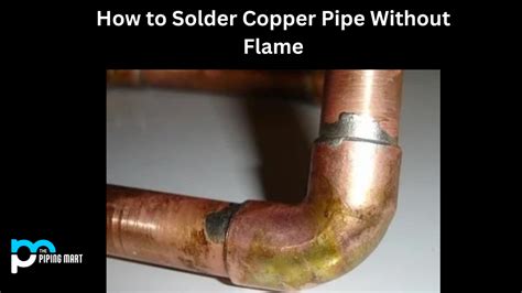 How To Solder Copper Pipe Without Flame