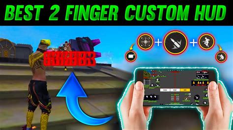 Best Custom Hud Setting Free Fire Finger Controls Setting Pro