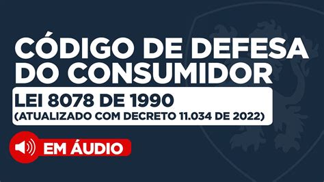 🔴 CÓdigo De Defesa Do Consumidor Lei 8078 De 1990 Atualizado Com