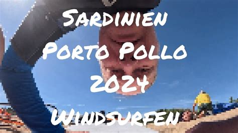 Sardinien Porto Pollo 2024 Windsurfen 15 YouTube