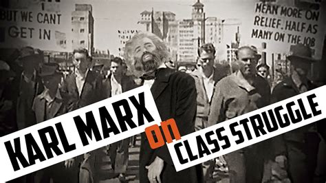 Karl Marx On Class Struggle Youtube