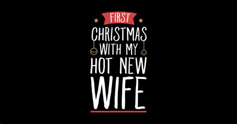 First Christmas With My Hot New Wife New Wife Tapestry TeePublic