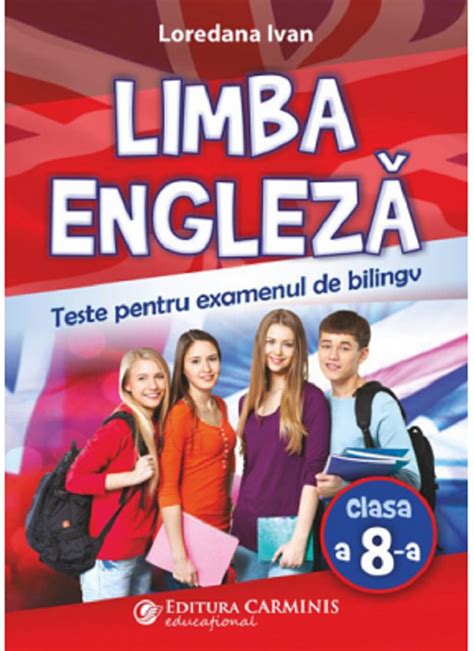 Limba Engleza Teste Pentru Examenul De Bilingv Pdf Autor Loredana