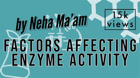 Factors Affecting Enzyme Activity In Hindi Csir Net Life Sciences