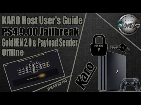 PS4 9 00 Jailbreak KARO HOST At User S Guide GoldHEN 2 0 Payload