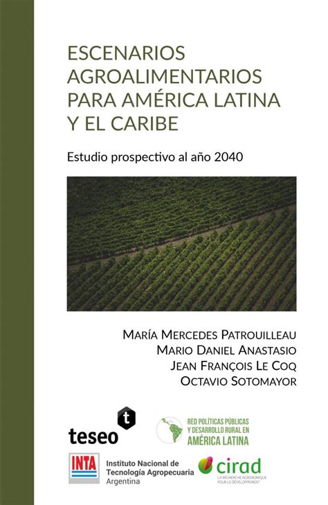 Editorial Teseo Escenarios agroalimentarios para América Latina y el Caribe