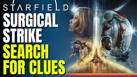 STARFIELD Surgical Strike Quest Search For Clues Where To Find