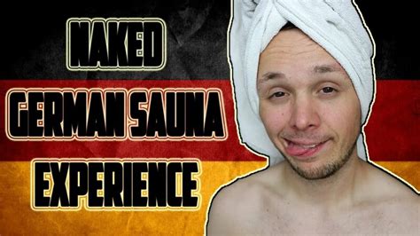 Naked German Sauna Experience Germanizing Retro Vlogs