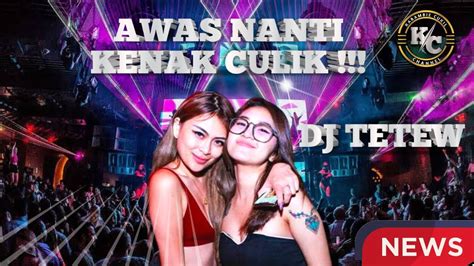 Awas Nanti Kenak Culik Dj Tetew Mp Club Pekanbaru Full Bass