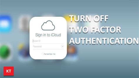 How To Turn Off Two Factor Authentication On Iphone For Apple Id