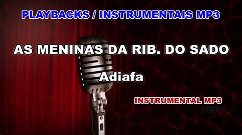 Playback Instrumental Mp As Meninas Da Rib Do Sado Adiafa Youtube