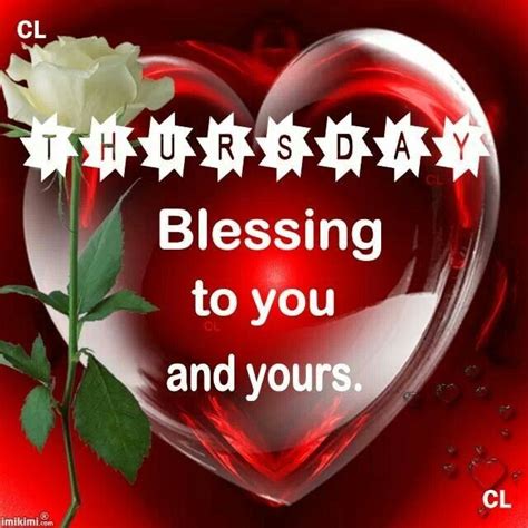 Thursday Blessing To You And Yours Pictures Photos And Images For