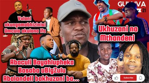 Sqinisekiso Mthembuabaculi Bayakhothozabig Zulumafikizolo