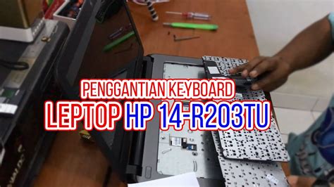 Cara Mudah Mengganti Keyboard Laptop Hp 14 R203TU YouTube