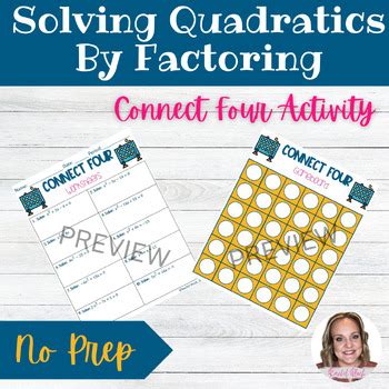 Factoring To Solve Quadratic Equations Connect Four Game By Rachel Plock