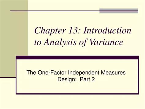 Ppt Chapter 13 Introduction To Analysis Of Variance Powerpoint