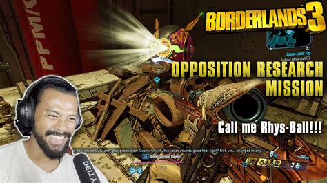 Call Me Rhys Ball Opposition Research Mission Borderlands 3 Part 5