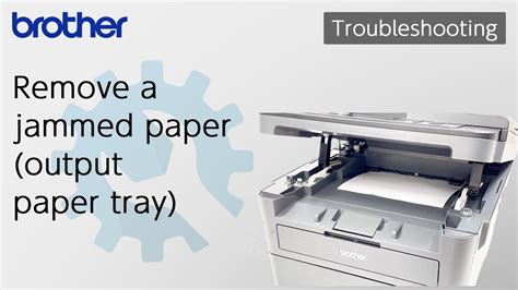 Remove A Jammed Paper Output Paper Tray Brother Global Support