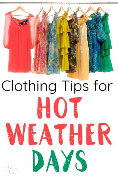 Hot Weather Clothing Tips