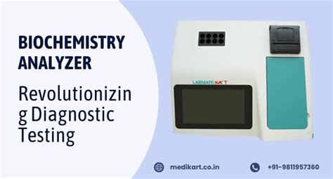 biochemistry analyzer revolutionizing diagnostic testing