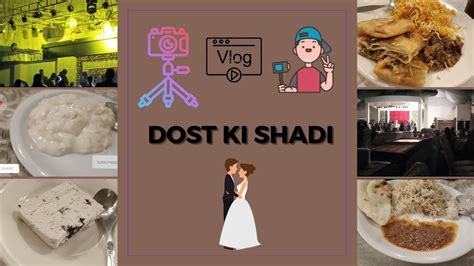 Dost Ki Shadi And Valima Ka Vlog Shadi Vlog Valima Vlog Youtube