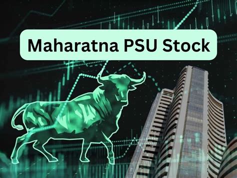 Maharatna Psu Stock शार्ट टर्म में होगी तगड़ी कमाई ब्रोकरेज ने बनाया