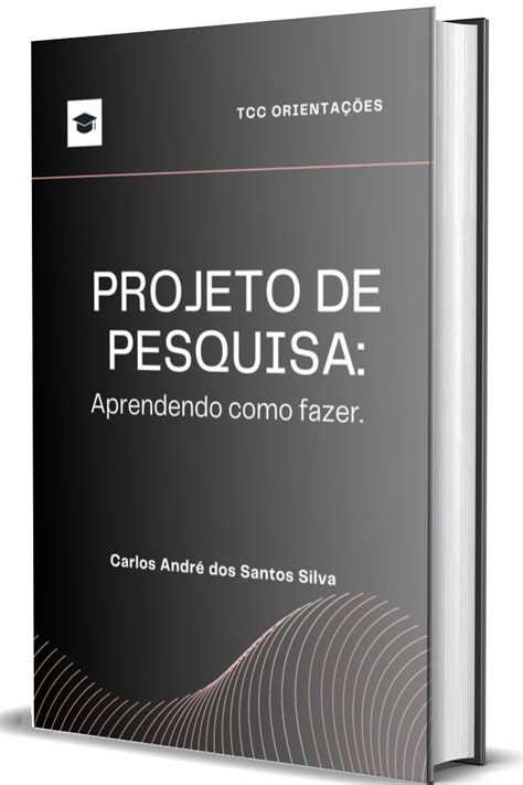 Amazon Br Ebooks Kindle Projeto De Pesquisa Aprendendo Como Fazer