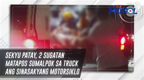 Sekyu Patay Sugatan Matapos Sumalpok Sa Truck Ang Sinasakyang