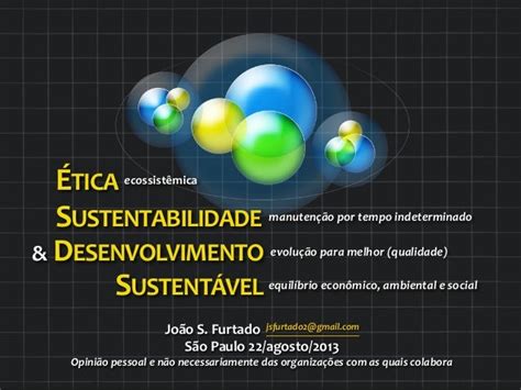 Ética Sustentabilidade E Desenvolvimento Sustentável Por João Furtado