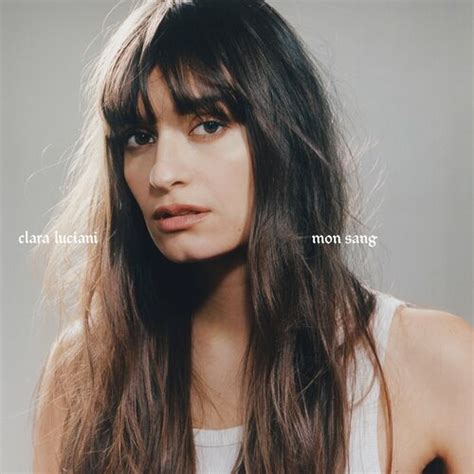 Mon Sang Clara Luciani Nouvel Album Sur Deezer