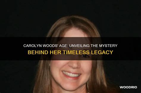 The Enigmatic Carolyn Lahoma Paige Uncovering The Mystery Surrounding Her Age Wiki And Net Worth