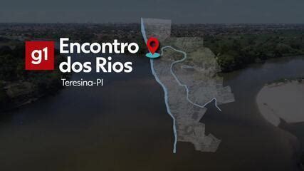 Anivers Rio De Teresina Conhe A Os Rios Que Banham A Nica Capital Do