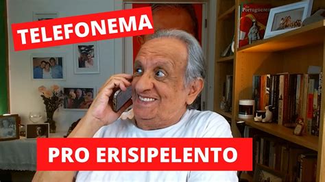 TELEFONEMA PRO ERISIPELENTO YouTube