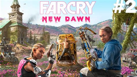 Far Cry New Dawn Part Youtube