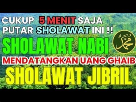 SHOLAWAT JIBRIL SHOLAWAT NABI DENGARKAN MAGNET PENARIK REZEKI