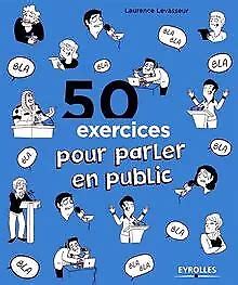 Exercices Pour Parler En Public De Levasseur Laur Livre Tat