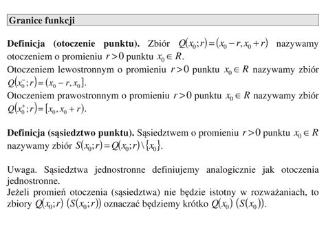 Twierdzenia, wzory, ... cz. 3 - Granice funkcji Definicja (otoczenie ...