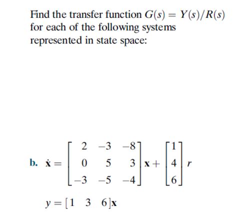 Solved Find The Transfer Function G S Y S R S For Each Chegg