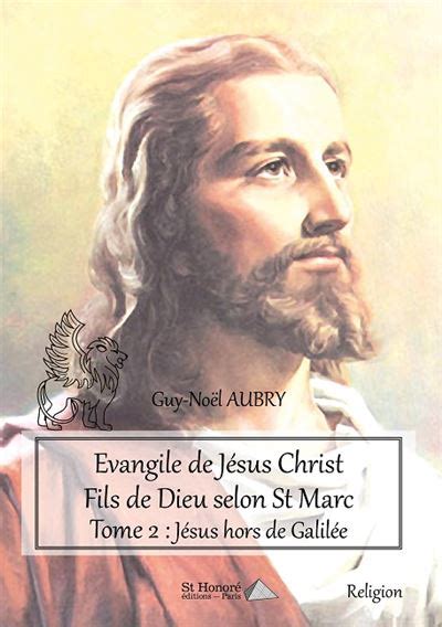 Evangile de Jésus Christ fils de Dieu selon Saint Marc Jésus hors de