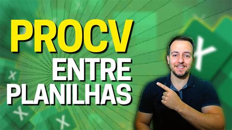 Procv Entre Duas Planilhas No Excel Puxar Informa O De Uma Planilha