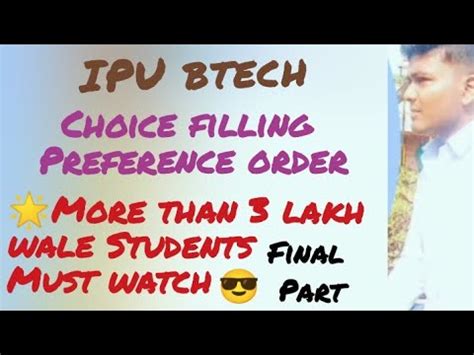 Ipu Btech Choice Filling Preference Order Ipu Btech Counselling