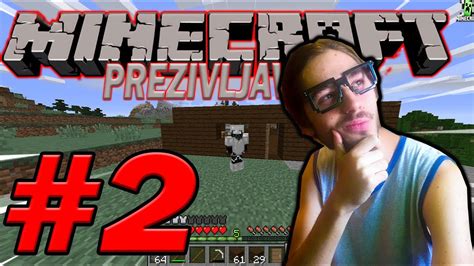 Minecraft Prezivljavanje Ep 2 PRAVIMO KUCU YouTube