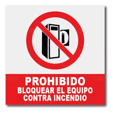 Señalamiento Prohibido Bloquear El Equipo Contra Incendio Meses Sin