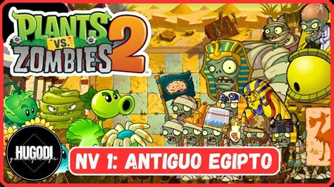 Plants Vs Zombies 2 Nivel 1 Antiguo Egipto Completo PC Gameplay