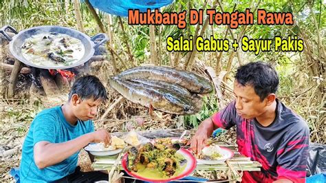 MUKBANG DI TENGAH RAWA HASIL BLUSUKAN SE HABIS BANJIR YouTube