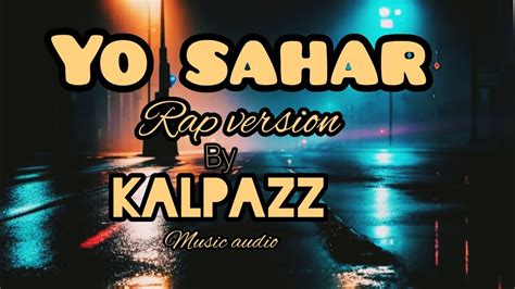 Yo Sahar Rap Rimix By Kalpazz Used Headphone Music Audio