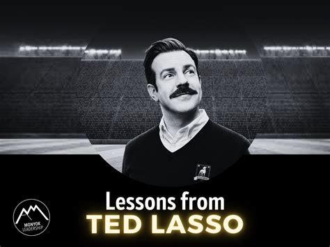 Lessons From Ted Lasso — Monyok Leadership