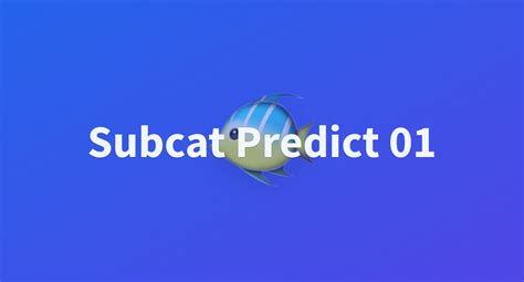 Subcat Predict 01 A Hugging Face Space By Brightfastwork